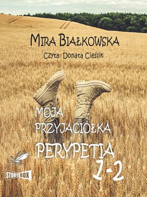 cover image of Moja przyjaciółka Perypetia. Tomy 1 i 2